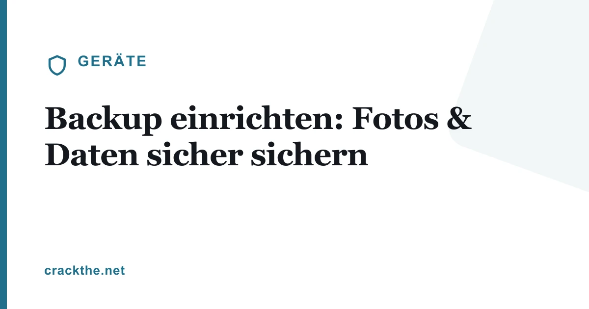 Backup einrichten: Fotos & Daten sicher sichern