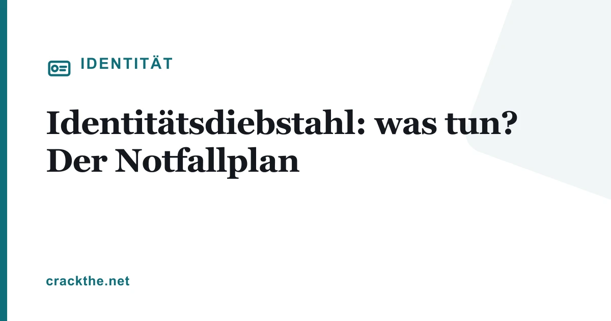 Identitätsdiebstahl: was tun? Der Notfallplan