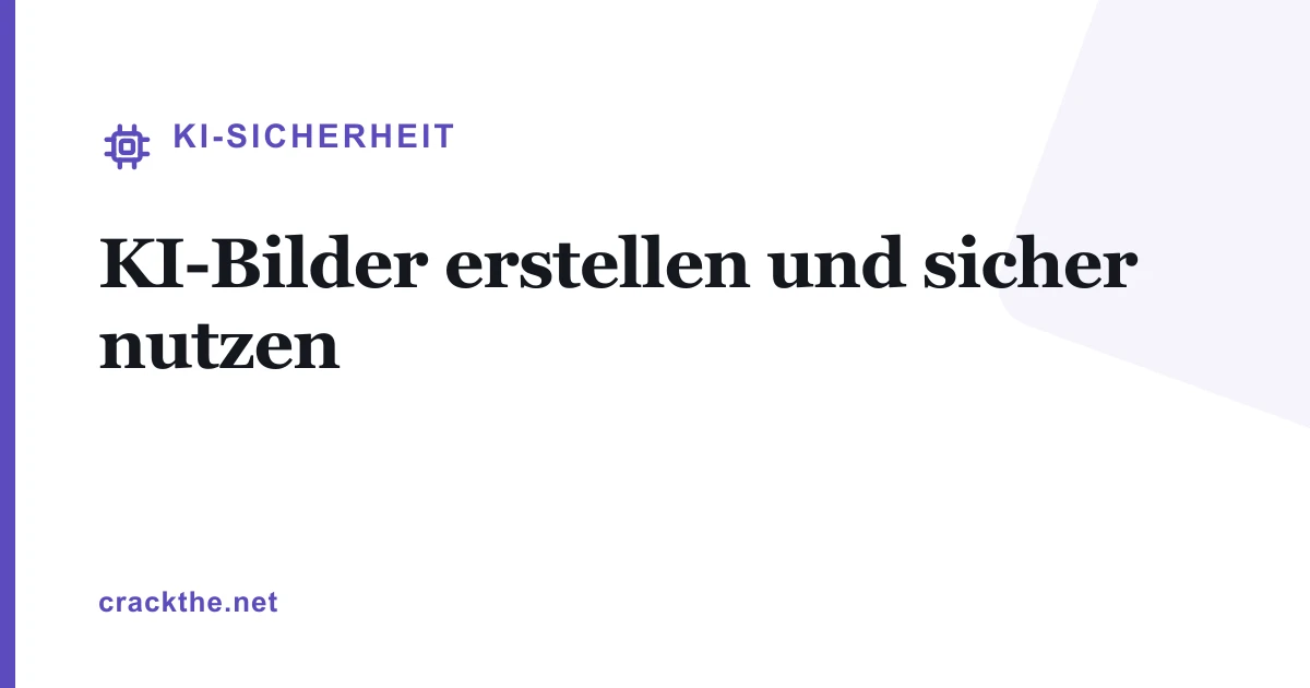 KI-Bilder erstellen und sicher nutzen