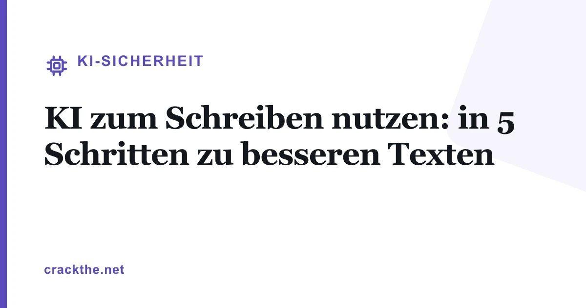 KI zum Schreiben nutzen: in 5 Schritten zu besseren Texten
