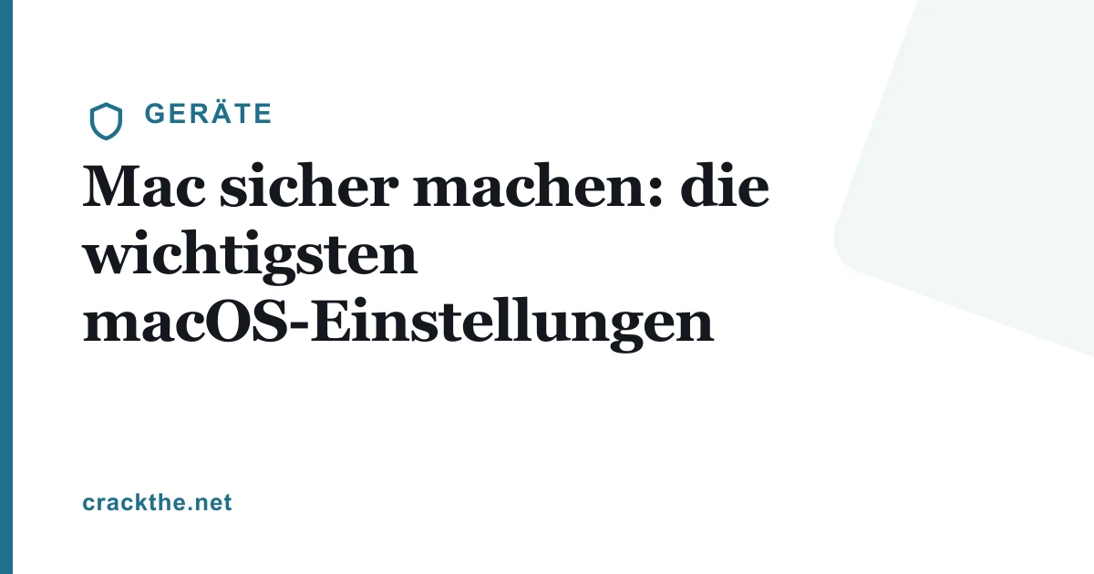 Mac sicher machen: die wichtigsten macOS-Einstellungen